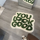 Tapete You Look Good